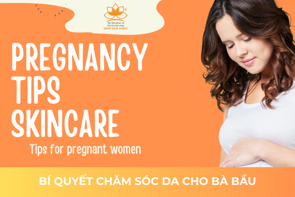 Bí Quyết Chăm Sóc Da Cho Bà Bầu 